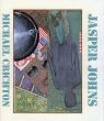 ジャスパー･ジョーンズ　Jasper Johns/Michael Crichtonのサムネール