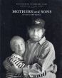 マリアナ・クック　Mothers and Sons: In Their Own Words/Mariana Cookのサムネール