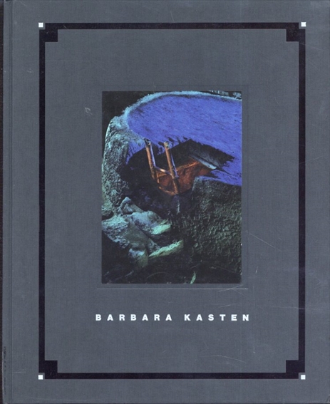 バーバラ・カステン写真集　Barbara Kasten 1986-1990／Barbara Kasten