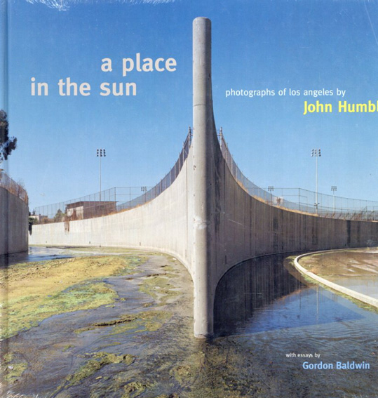 ジョン・ハンブル写真集　A Place in the Sun: Photographs of Los Angeles／John Humble　Gordon Baldwin