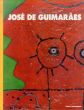 ジョゼ・デ・ギマランイス　Jose de Guimaraes/ジョゼ・デ・ギマランイスのサムネール