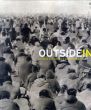 Outside In: Chinese x American x Contemporary Art/Jerome Silbergeld　Dora C. Y. Ching　Michelle Y. Lim　Cary Y. Liu　Gregory Seiffert　Kimberly Wishartのサムネール