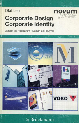 Corporate Design/Corporate Identity: Design as Program／Olaf Leu　Lenore Lengefeld訳