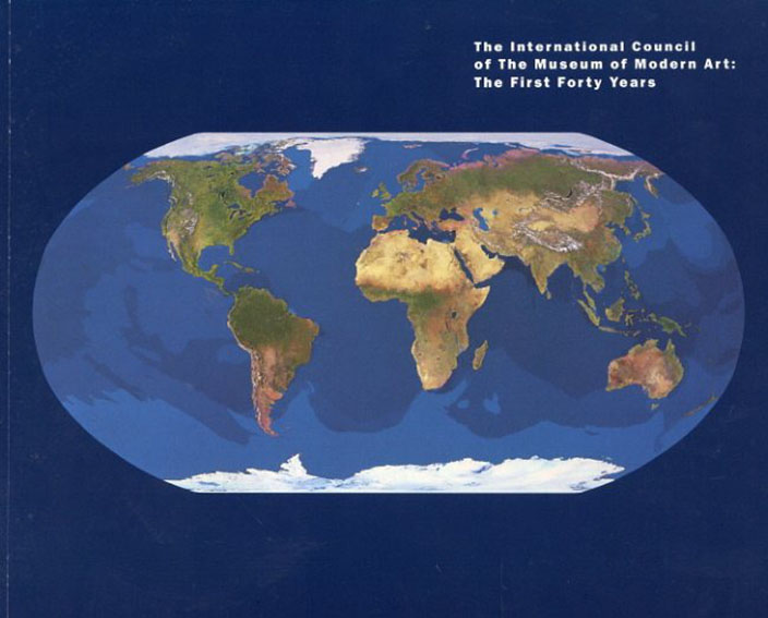 International Council of The Museum of Modern Art: The First Forty Years／