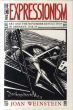 表現主義の終焉 The End of Expressionism: Art and the November Revolution in Germany 1918-19/Joan Weinsteinのサムネール