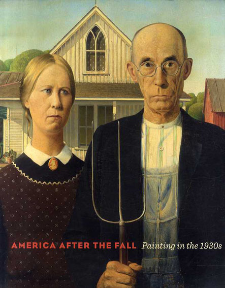 America After the Fall: Painting in the 1930s／Judith A. Barter