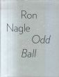 ロン・ネーグル　Ron Nagle: Odd Ball/のサムネール