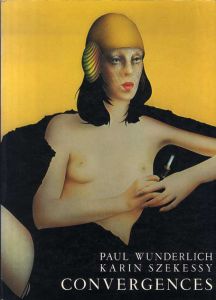 ポール・ヴンダーリッヒ　カリン・シェケシー　Paul Wunderlich/ Karin Szekessy: Convergences. /ポール・ヴンダーリッヒ　カリン・シェケシーのサムネール