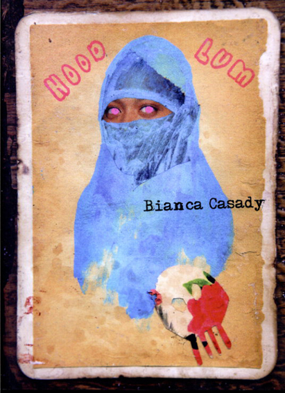 ビアンカ・キャサディ作品集　Bianca Casady:HOOD LUM／