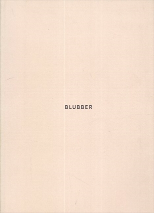 エレン・ギャラガー　Ellen Gallagher: Blubber／Ellen Gallagher