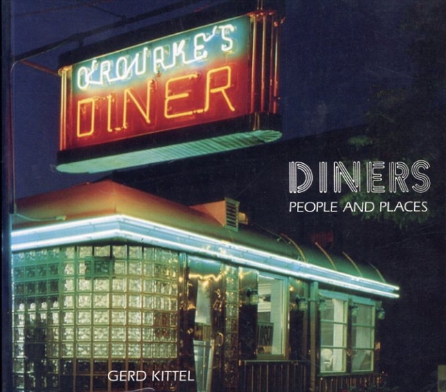Diners: People and Places／Gerd Kittel
