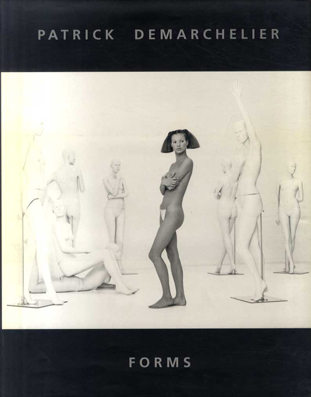 パトリック・ドゥマルシュリエ写真集　フォルム　FORMS／Patrick Demarchelier