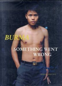 チャン・チャオ写真集　Chan Chao: Burma: Something Went Wrong/Chan Chaoのサムネール