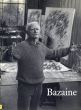 J.バゼーヌ　Jean Bazaine: Oeuvres sur Papier/Jean and Roger Munier BAZAINEのサムネール