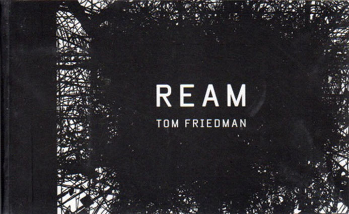 トム・フリードマン　Tom Friedman: Ream. Flip Book／