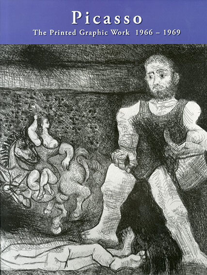ピカソ Picasso's Paintings, Watercolors, Drawings & Sculpture A comprehenSive Illustrated Catalogue 1885-1973: Catalogue of the Printed Graphic Work 1966-1969/Georges Bloch