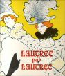 ロートレックによるロートレック　Lautrec Par Lautrec/PH.Huisman M.G.Dortuのサムネール