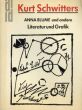 クルト・シュヴィッターズ　Kurt Schwitters: Anna Blume Und Andere. Literatur Und Grafik/Kurt Schwitters　Joachim Schreck編のサムネール