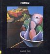 アントニオ・フォメス　Antonio Fomez: Profano & Sacro 1986/Gillo Dolfles/Umberto Eco/Antonio Fomezのサムネール