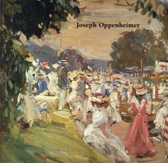 ジョゼフ・オッペンハイマー展　1990　Joseph Oppenheimer 1876-1966
／