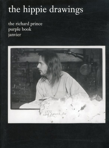 リチャード・プリンス　The Hippie Drawings: The Richard Prince Purple Book Janvier／