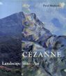 セザンヌ　Cezanne Landscape into Art /Pavel Machotkaのサムネール