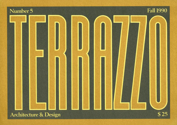 Terrazzo 5 Architecture and Design Fall 1990／Barbara Radice