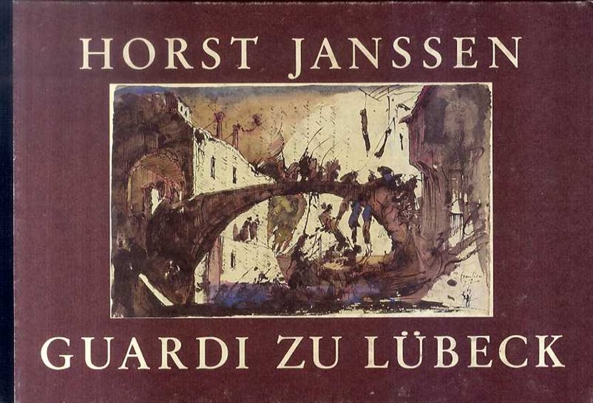 Horst Janssen: Guardi zu Lubeck (Signed)／