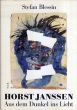 ホルスト・ヤンセン　Horst Janssen: Aus dem Dunkel ins Licht/Stefan Blessinのサムネール