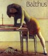 バルチュス展　Balthus/バルテュス　高階秀爾/京都国立近代美術館/朝日新聞社のサムネール