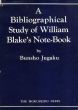 A Bibliographical Study of William Blake's Note-Book　ブレイクノート研究/寿岳文章のサムネール