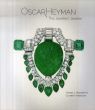Oscar Heyman: The Jewelers' Jeweler/Oscar Heyman　Yvonne J. Markowitz　Elizabeth Hamiltonのサムネール