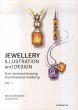 Jewellery Illustration and Design: From Technical Drawing to Professional Rendering/Manuela Brambatti　Cosimo Vinci　Alessandra Possamaiのサムネール