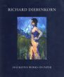 リチャード・ディーベンコーン　Richard Diebenkorn: Figurative Works on Paper/Jane Livingston and Barnaby Conrad IIIのサムネール
