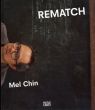 メル・チン　Mel Chin: Rematch/Miranda Lash/Andrei Codrescu/Lisa A.Crossman/Eleanor Heartneyのサムネール