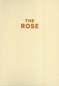 サイ・トゥオンブリー　Cy Twombly: The Rose/Cy Twombly/Jonathan Jonesのサムネール