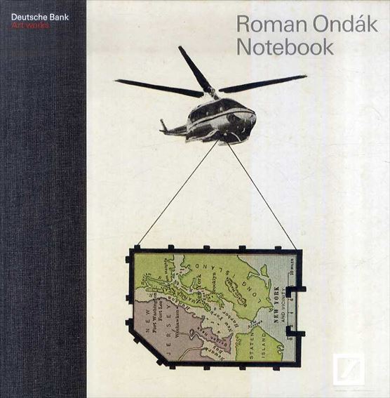 ローマン・オンダーク　Roman Ondak: Notebook／Roman Ondak　Friedhelm Hutte/Udo Kittelmann/Elena Filipovic