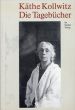 ケーテ・コルヴィッツ　Kathe Kollwitz: Die Tagebucher: 1908-1943/Jutta Bohnke-Kollwitz/Kathe Kollwitzのサムネール