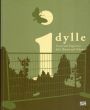 Idylle: Traum und Trugschluss/Illusion and Delusion/Oliver Zybok/Peter Gerlach/Martje Schulz/Oliver Zybokのサムネール