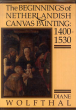 The Beginnings of Netherlandish Canvas Painting: 1400–1530/Diane Wolfthalのサムネール