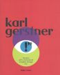 カール・ゲルストナー　Karl Gerstner: Review of 5 X 10 Years of Graphic Design Etc./Karl Gerstner/ Manfred Kroplien編のサムネール