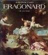 ジャン・オノレ・フラゴナール　油彩カタログ・レゾネ　Jean-Honore Fragonard: Life and Work: Complete Catalogue of the Oil Paintings/Jean-Pierre Cuzinのサムネール