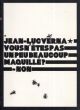 ジーン・リュック・ヴァーナ　Jean-Luc Verna: Vous n'etes pas un peu beaucoup maquille ？ - Non/のサムネール