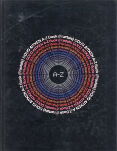 ダグ・エイケン　Doug Aitken: A-Z Book(Fractals)/Doug Aitkenのサムネール