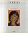 ドゥッチョ・ディ・ブオニンセーニャ　Duccio: l'Opera Completa/Florens Deuchlerのサムネール