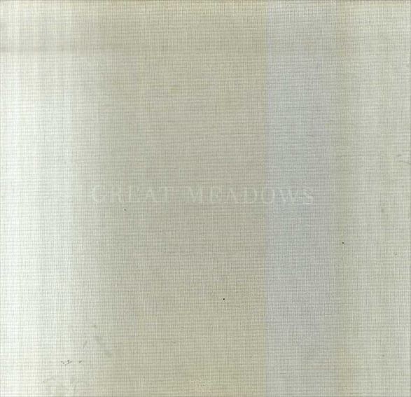 Great Meadows: The Making of Here／Julien Robson/Glenn Adamson/Philip Baldwin/Petah Coyne/De Leon 