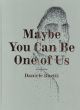 ダニエレ・ブエッティ　Daniele Buetti: Maybe You Can Be One of Us/のサムネール