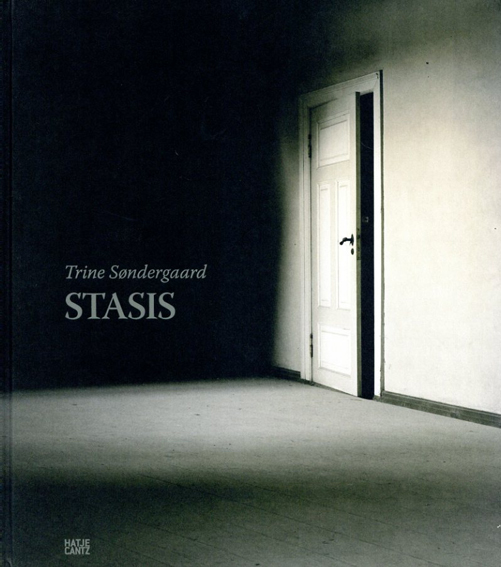 トリーネ・ゾンダーガード　Trine Sondergaard: Stasis／Mieke Bal