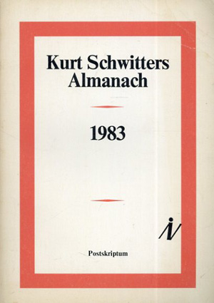 クルト・シュヴィッターズ　Kurt Schwitters Almanach 1983／