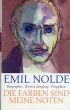 エミール・ノルデ　Emil Nolde: Die Farben sind meine Noten/Kirsten Junglingのサムネール